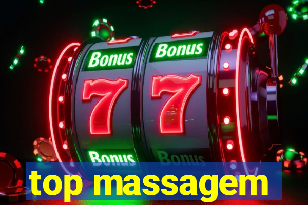 top massagem